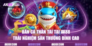 Bắn cá thần tài tại ax88