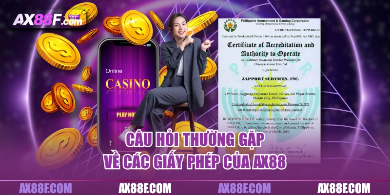 Câu hỏi thường gặp về các giấy phép của AX88