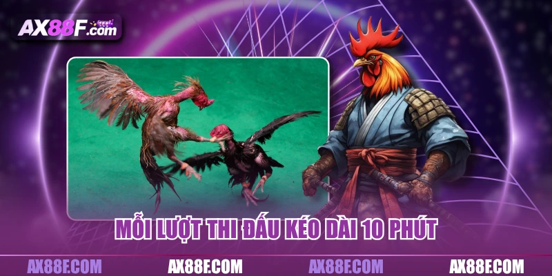Mỗi lượt thi đấu kéo dài 10 phút